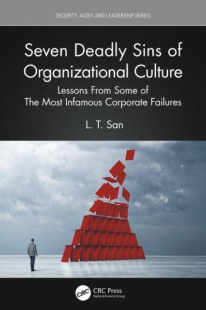 Book cover of: Seven Deadly Sins of Organizational Culture. By: L. T. San