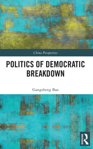 Politics of Democratic Breakdown
