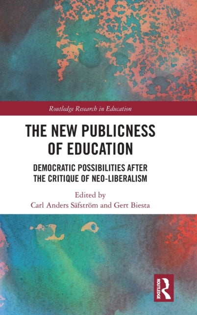 Book cover of: New Publicness of Education. By: Carl Anders Säfström