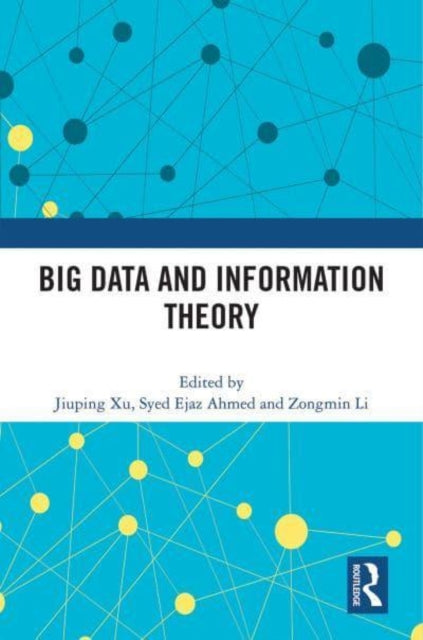 Book cover of: Big Data and Information Theory. By: Jiuping Xu