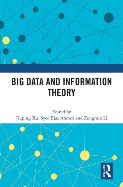 Book cover of: Big Data and Information Theory. By: Jiuping Xu