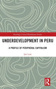 Book cover of: Underdevelopment in Peru. By: Jan Lust