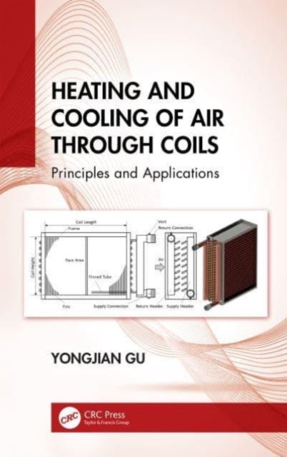 Book cover of: Heating and Cooling of Air Through Coils. By: Yongjian Gu