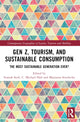 Book cover of: Gen Z, Tourism, and Sustainable Consumption. By: Siamak Seyfi