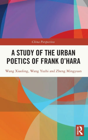 A Study of the Urban Poetics of Frank O’Hara