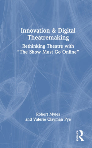 Innovation & Digital Theatremaking