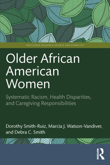 Book cover of: Older African American Women. By: Dorothy Smith-Ruiz
