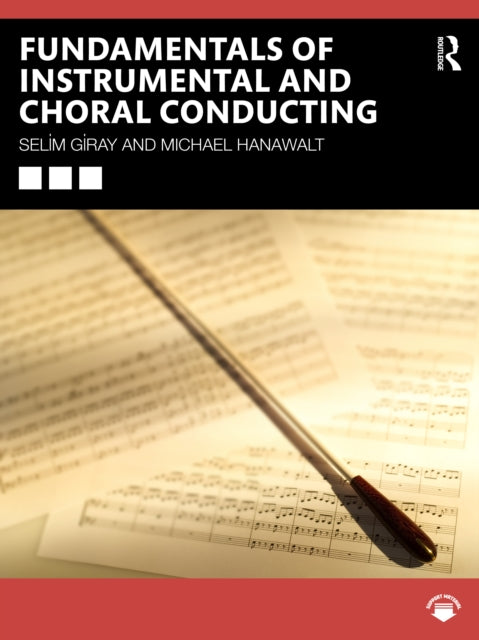Book cover of: Fundamentals of Instrumental and Choral Conducting