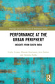 Book cover of: Performance at the Urban Periphery. By: Cathy Turner