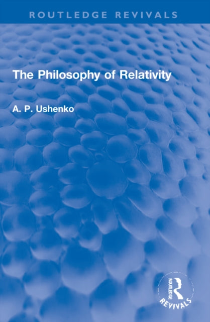 Book cover of: Philosophy of Relativity. By: A. P. Ushenko