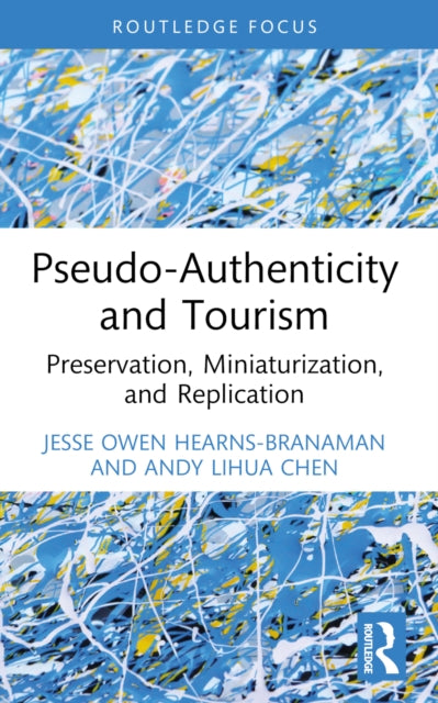Book cover of: Pseudo-Authenticity and Tourism