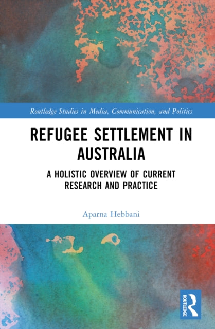 Book cover of: Refugee Settlement in Australia