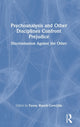 Book cover of: Psychoanalysis and Other Disciplines Confront Prejudice. By: Fanny Blanck Cereijido