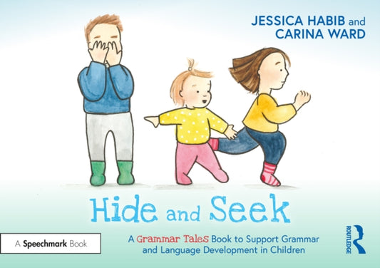 Book cover of: Hide and Seek: A Grammar Tales Book to Support Grammar and Language Development in Children