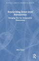 Book cover of: Researching Street-level Bureaucracy. By: Michael Rowe