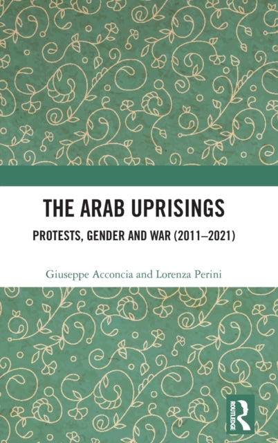 Book cover of: Arab Uprisings. By: Giuseppe Acconcia