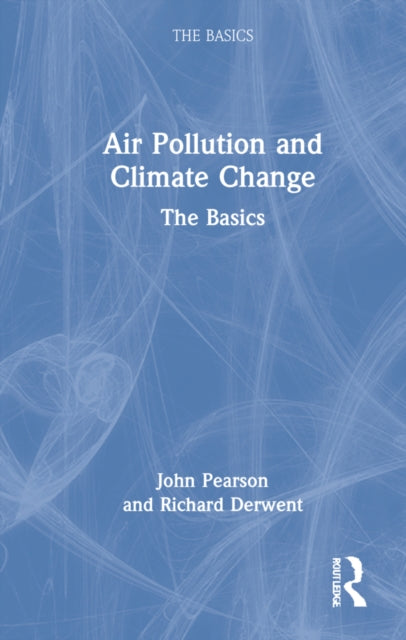 Book cover of: Air Pollution and Climate Change. By: John K. Pearson