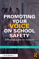 Book cover of: Promoting Your Voice on School Safety. By: Lori Brown