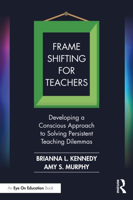 Book cover of: Frame Shifting for Teachers