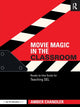 Book cover of: Movie Magic in the Classroom. By: Amber Chandler