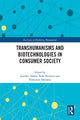 Book cover of: Transhumanisms and Biotechnologies in Consumer Society. By: Jennifer Takhar