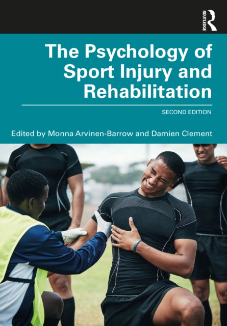 Book cover of: Psychology of Sport Injury and Rehabilitation. By: Damien Clement