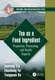Book cover of: Tea as a Food Ingredient. By: Junfeng Yin