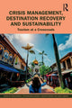 Book cover of: Crisis Management, Destination Recovery and Sustainability. By: James Kennell