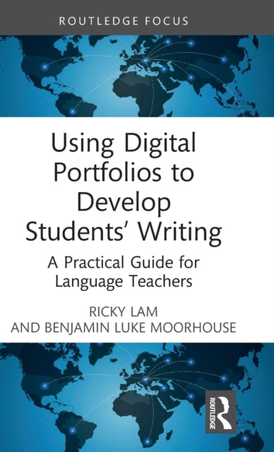 Book cover of: Using Digital Portfolios to Develop Students’ Writing. By: Ricky Lam