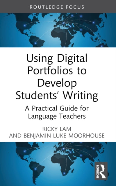 Book cover of: Using Digital Portfolios to Develop Students’ Writing. By: Ricky Lam