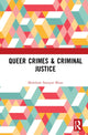 Book cover of: Queer Crimes & Criminal Justice. By: Mithilesh Narayan Bhatt