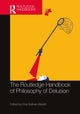 Book cover of: Routledge Handbook of Philosophy of Delusion. By: Ema Sullivan-Bissett