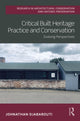 Book cover of: Critical Built Heritage Practice and Conservation. By: Johnathan Djabarouti