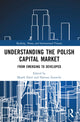 Book cover of: Understanding the Polish Capital Market. By: Marek Dietl