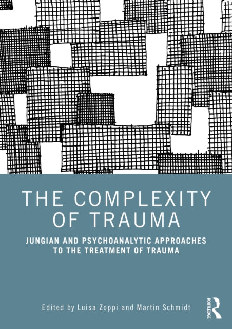 Book cover of: Complexity of Trauma. By: Luisa Zoppi