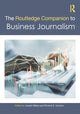 Book cover of: Routledge Companion to Business Journalism. By: Joseph Weber