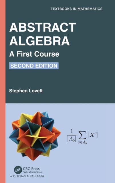 Book cover of: Abstract Algebra. By: Stephen Lovett