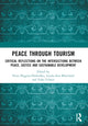 Book cover of: Peace Through Tourism. By: Freya Higgins-Desbiolles