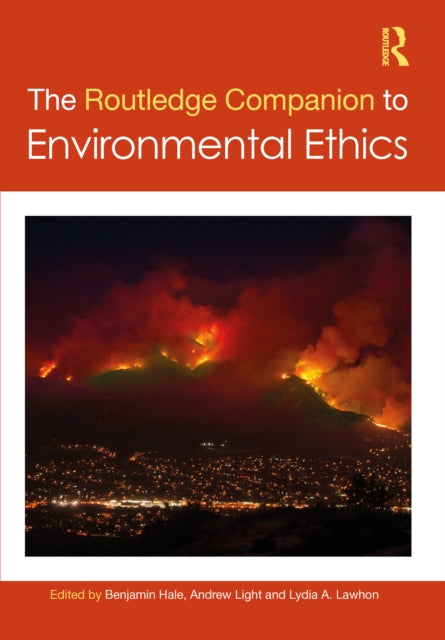 Book cover of: Routledge Companion to Environmental Ethics. By: Benjamin Hale