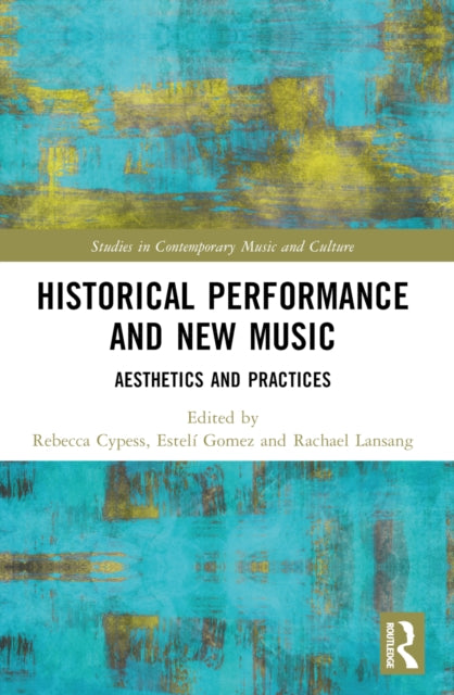 Book cover of: Historical Performance and New Music