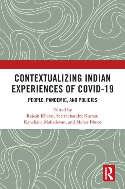 Book cover of: Contextualizing Indian Experiences of Covid-19. By: Rajesh S. Kharat
