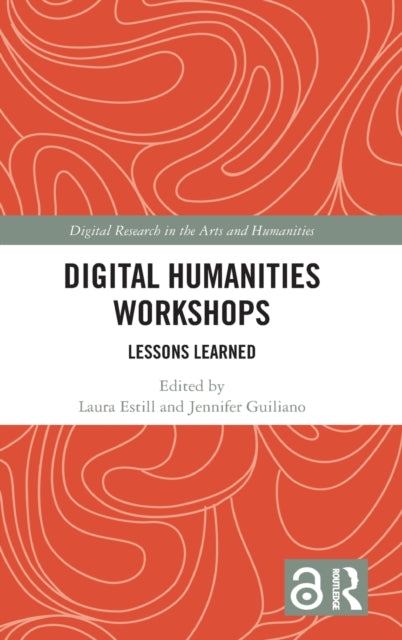 Book cover of: Digital Humanities Workshops. By: Laura Estill