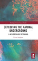 Book cover of: Exploring the Natural Underground. By: Kevin Bingham