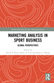 Book cover of: Marketing Analysis in Sport Business. By: Kevin K. Byon