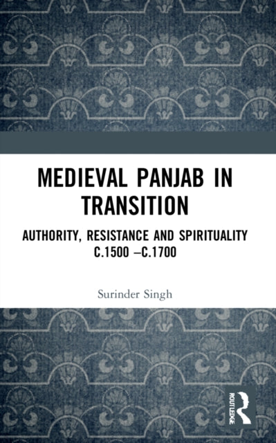Medieval Panjab in Transition