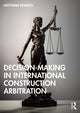 Book cover of: Decision-making in International Construction Arbitration. By: Haytham Besaiso