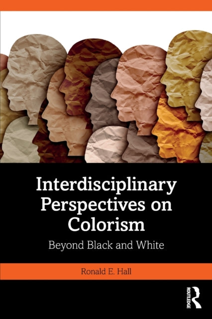 Interdisciplinary Perspectives on Colorism