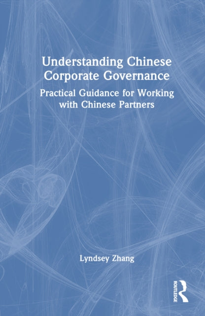 Understanding Chinese Corporate Governance