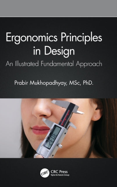 Book cover of: Ergonomics Principles in Design. By: Prabir Mukhopadhyay