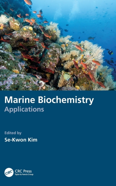 Book cover of: Marine Biochemistry. By: Se-Kwon Kim
